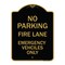 Signmission Fire Lane Emergency Vehicles Only, Black & Gold Aluminum Sign, 18" x 24", BG-1824-23985 A-DES-BG-1824-23985 - alternate 1